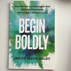 Begin Boldly